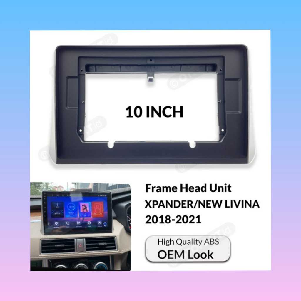 Frame Head Unit XPANDER/NEW LIVINA 10" inch OEM