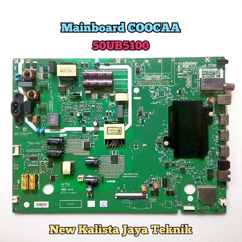 MAINBOARD TV COOCAA 50UB5100 ORIGINAL 5800-A9M43T-0P00 MB COOCAA 50UB5100 MOTHERBOARD TV 50UB5100 MB