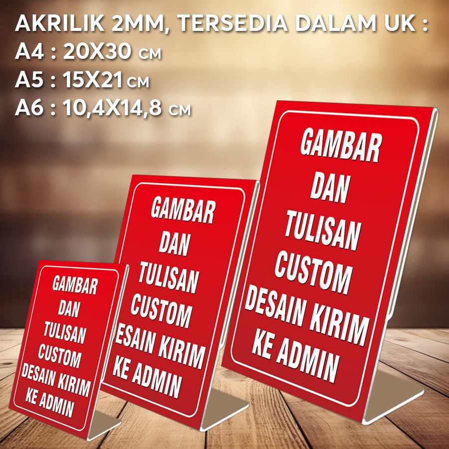 

AKRILIK 2MM TABLE SIGN GAMBAR ATAU TULISAN BEBAS KIRIM KE ADMIN
