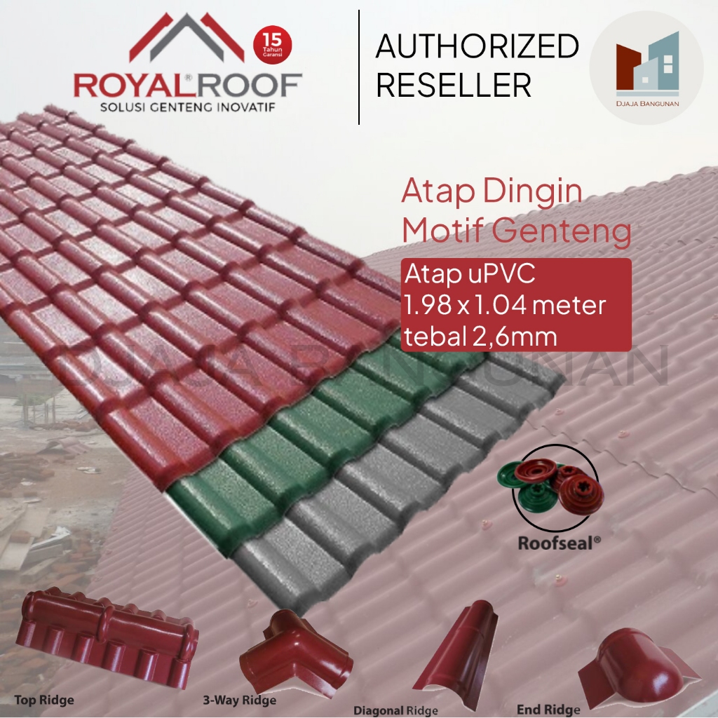 Atap Dingin ROYALROOF uPVC, tebal 2,6mm, paling tebal di motif genteng uPVC, paling ekonomis jarak k
