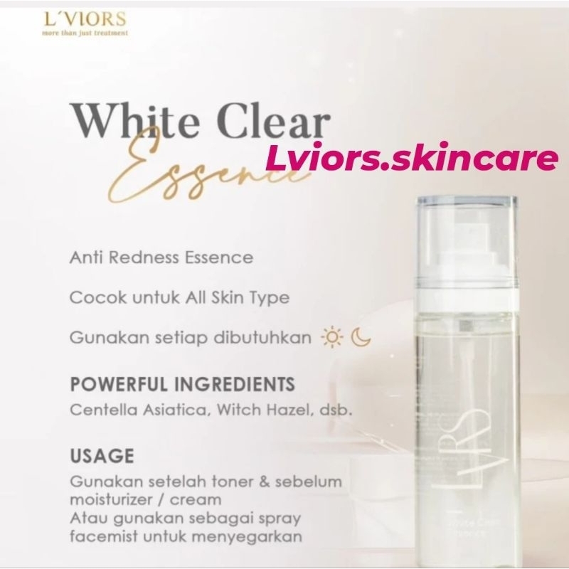 LViors White Clear Essence meredakan merah iritasi dan Bikin wajah Auto kinclong (exp feb 2026)