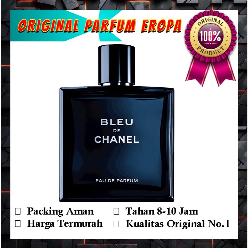 PARFUM PRIA [ 100% ORIGINAL EROPA ]  BLEU DE CHANEL EDP TAHAN 12 JAM 100 ML BISA COD