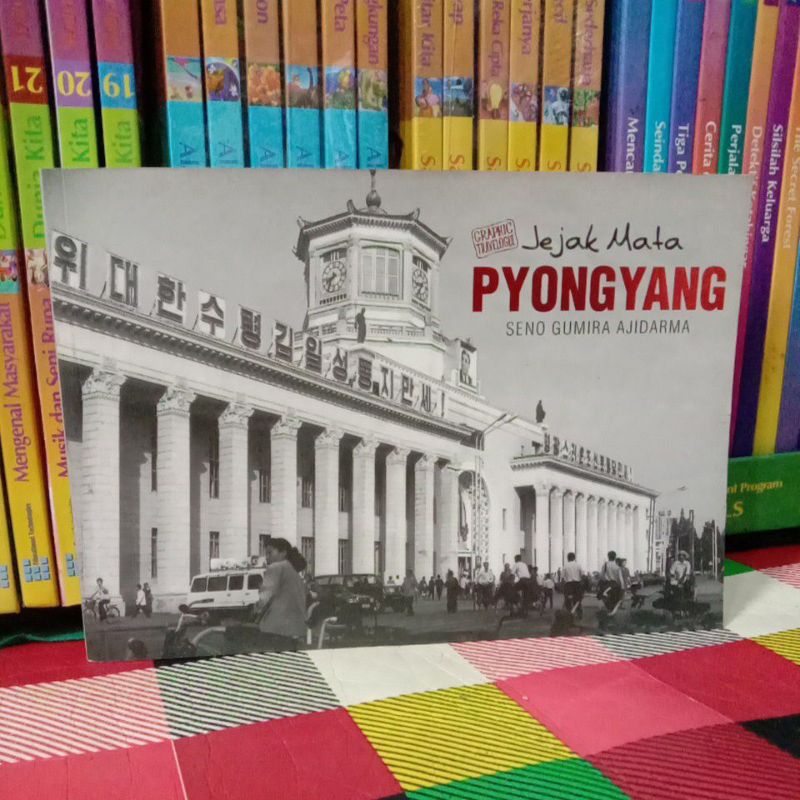 SENO GUMIRA AJIDARMA JEJAK MATA PYONGYANG
