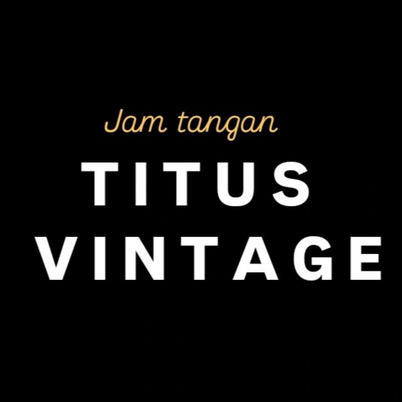 WATCH SECOND ORIGINAL {TITUS COLLECTION} JAM TANGAN PRIA / JAM TANGAN WANITA / JAM TANGAN JADUL / JA