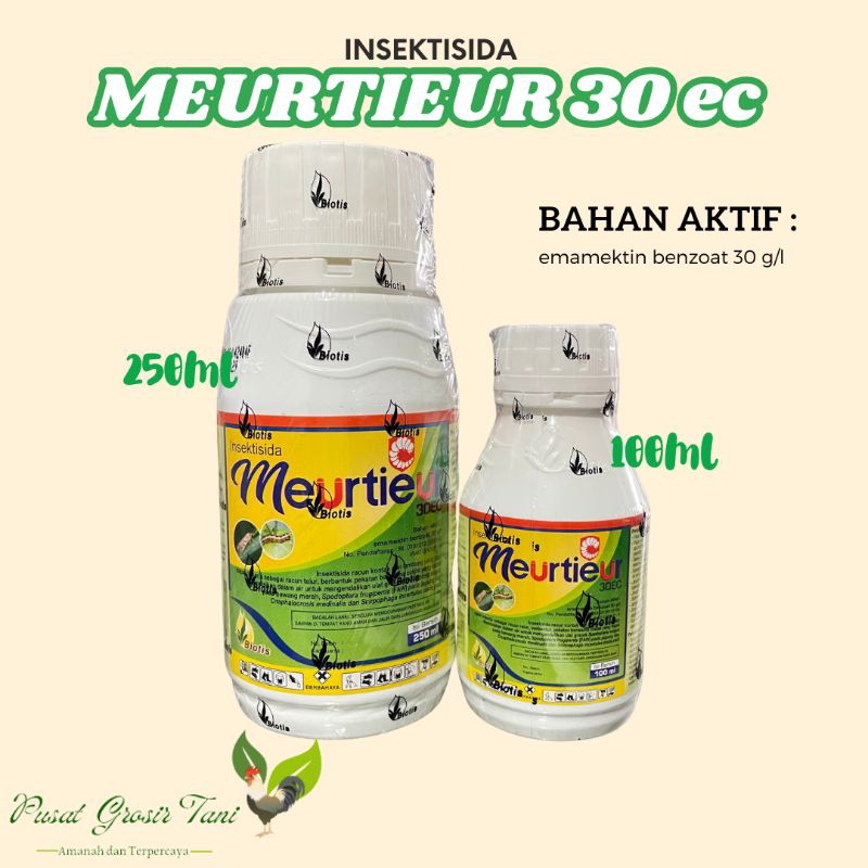Insektisida MEURTIEUR 30ec || bahan aktif : emamektin benzoat 30g/l || kemasan 250 ml dan 100ml || B