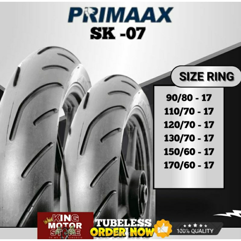 READY STOK BAN PRIMAAX SK 07 TUBLES FREE PENTILTUBLES RING 17 UKURAN 90/80-17 110/70-17 120/60-17 13