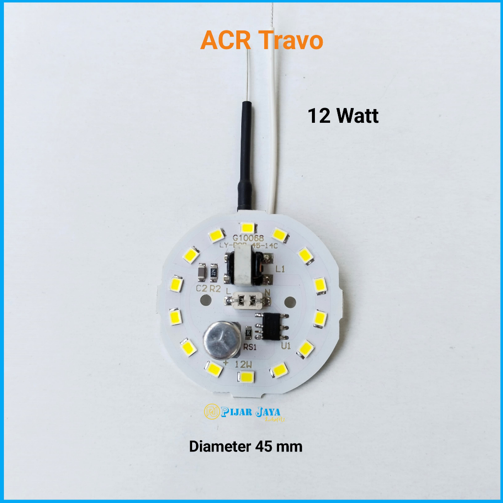 PCB Led AC ACR TRAVO 12 watt Mesin Lampu Led 12W Modul Lampu LED 12watt
