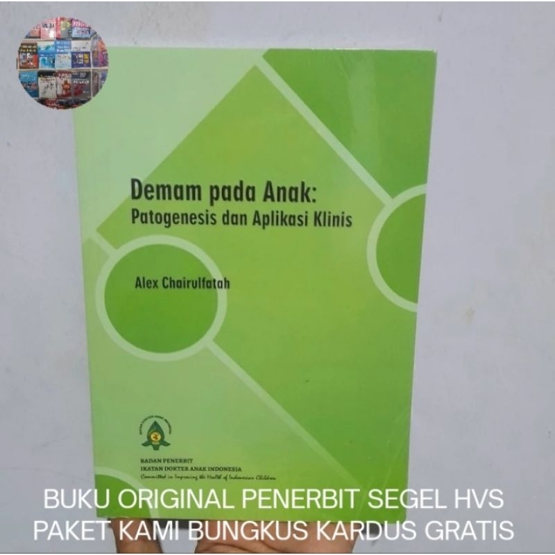 Demam Pada Anak: Patogenesis dan Aplikasi Klinis Buku Asli IDAI HVS