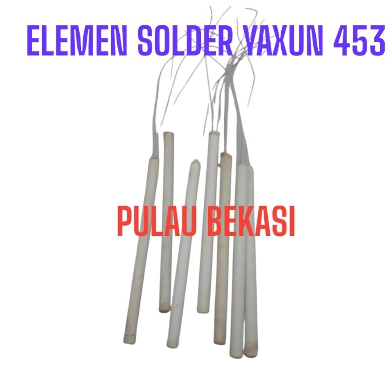 ELEMEN SOLDER YAXUN 453 - ELEMEN SOLDER YAXUN