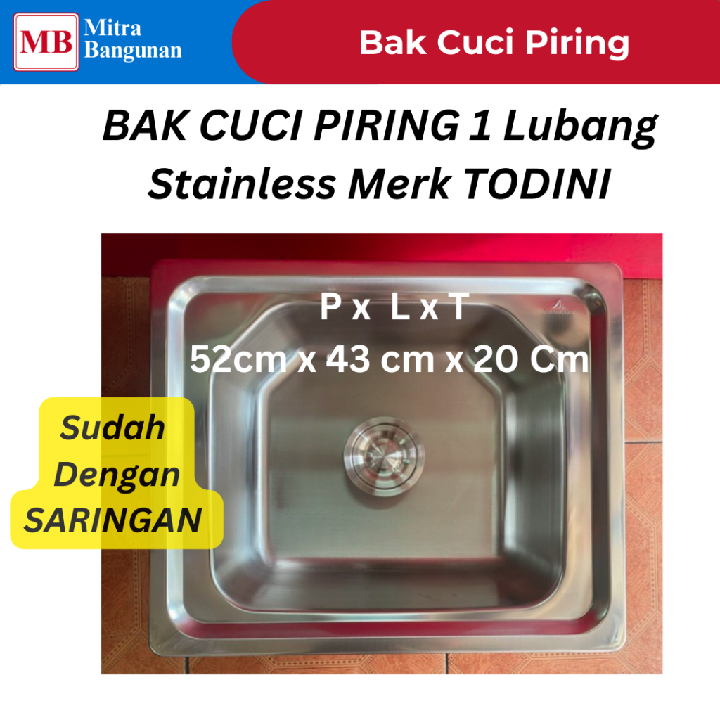 TODINI BAK CUCI PIRING 1 LUBANG STAINLESS 52 Cm X 43 Cm X 20 Cm TEBAL SS