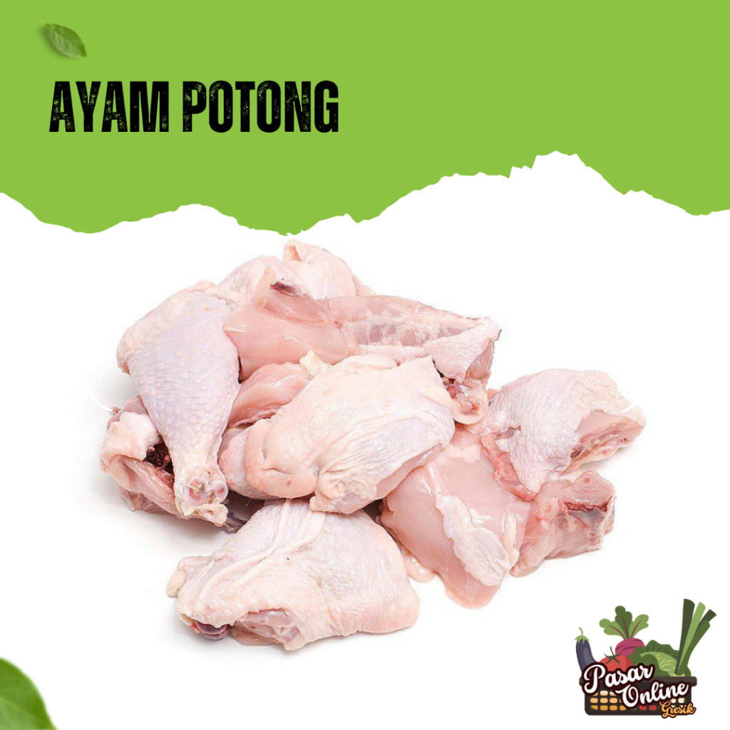 

AYAM FRESH / AYAM POTONG