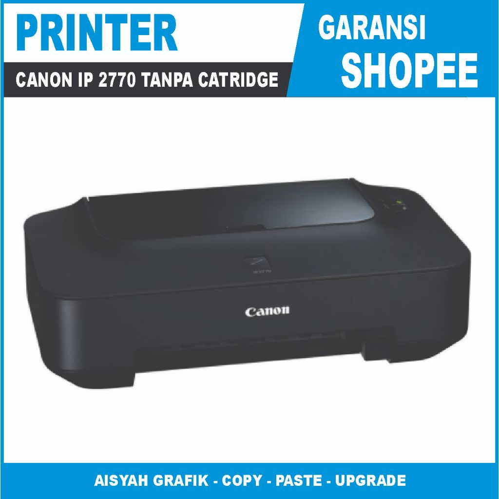 PRINTER CANON IP 2770 TANPA CATRIDGE