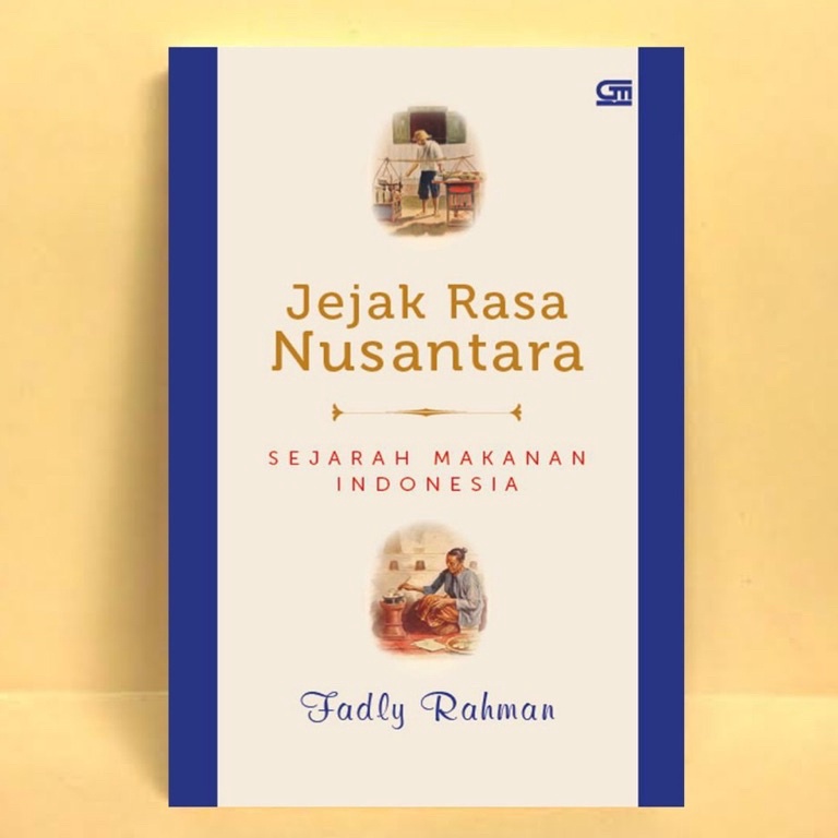 

KODE A49Q Jejak Rasa Nusantara Sejarah Makanan Indonesia