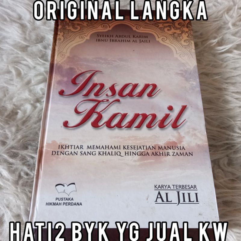 ORIGINAL insan kamil karya terbesar al jili ikhtiar memahami kesejatian manusia tasawuf sufi falsafi