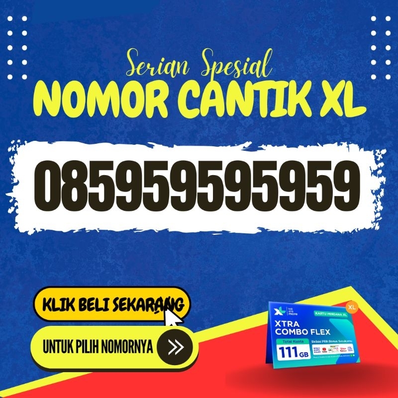 No Cantik XL 12 Digit Seri 5959595959 Nomer Cantik XL 12 Digit Kartu Perdana Nomer Cantik XL 12 Digi