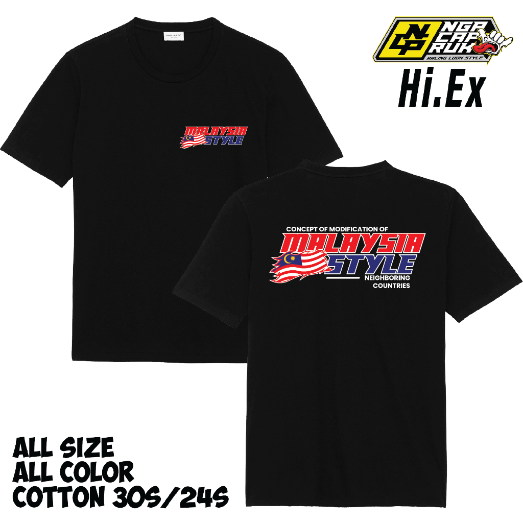 Tshirt Baju Kaos | Malaysia Style Racing | Premium Quality