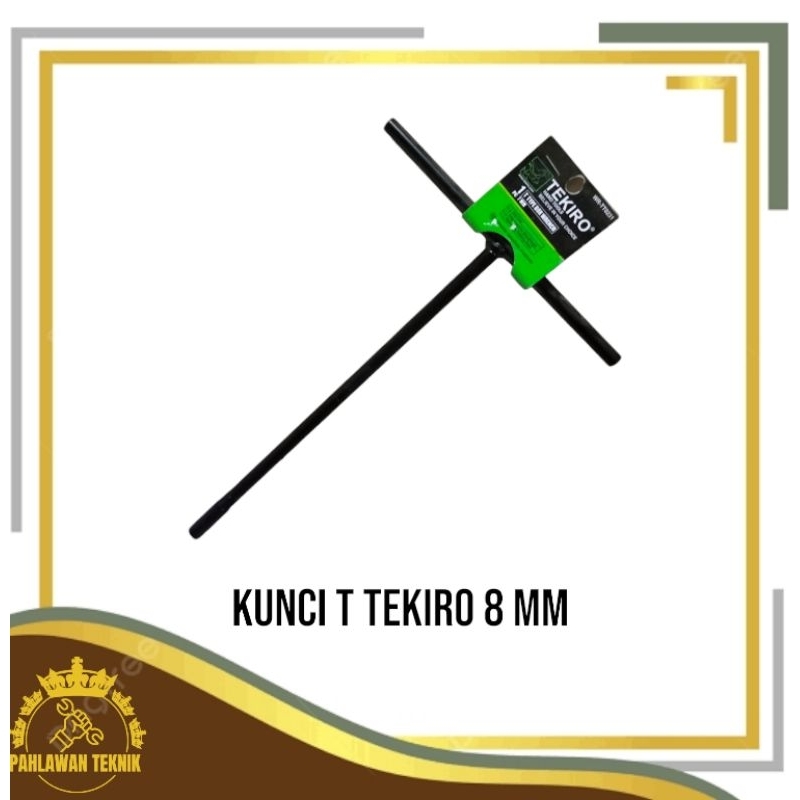 Kunci T TEKIRO 8 mm
