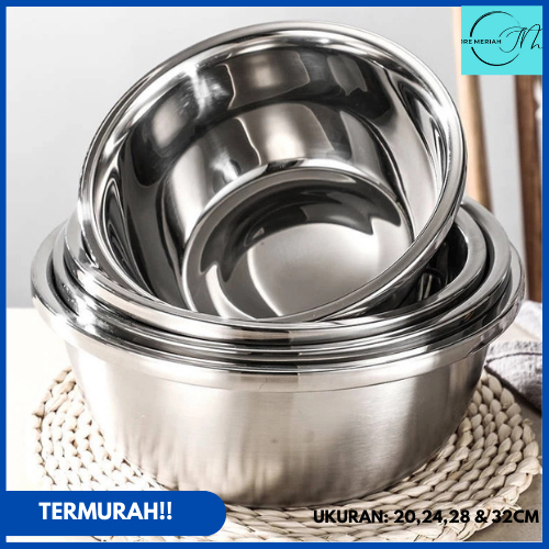 SM Termurah Baskom Stainless Steel Tebal Ukuran 20,24,28,32 CM Higt Quality