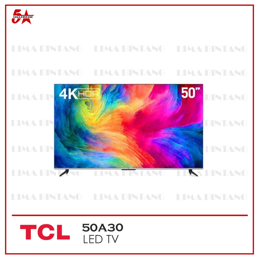 LED TV TCL 50A30 A30 GOOGLE TV 50 INCH 50" SMART TV 50 INCH 4K UHD WCG