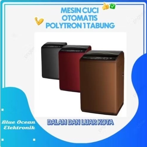 Mesin Cuci Otomatis Polytron 1 Tabung
