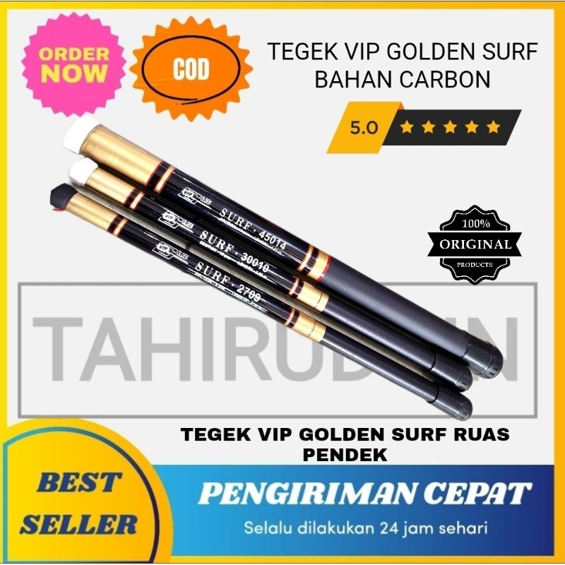 Tegek VIP GOLDEN SURF/MNK RUAS PENDEK 180, 210, 240, 270, 300, 330, 360, 450