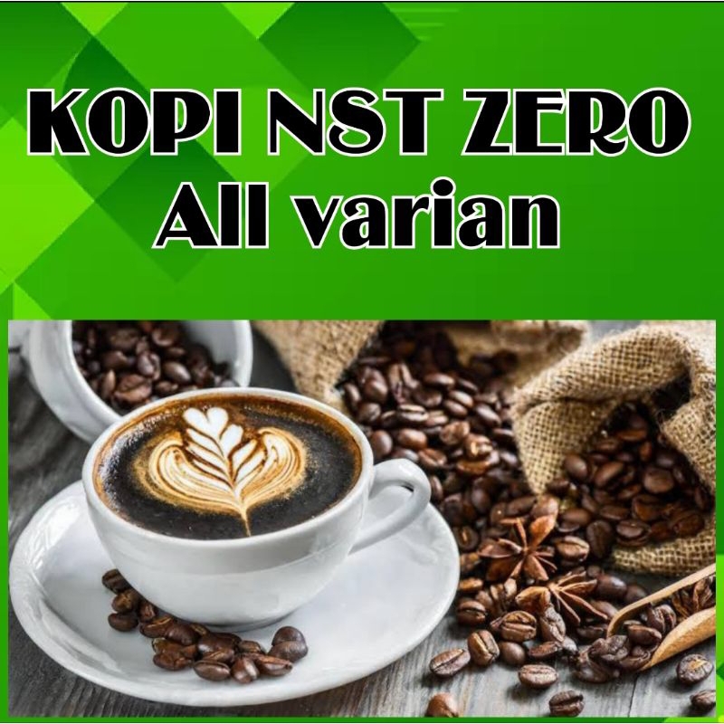 

kopi NST ZERO all varian tanpa h0l0