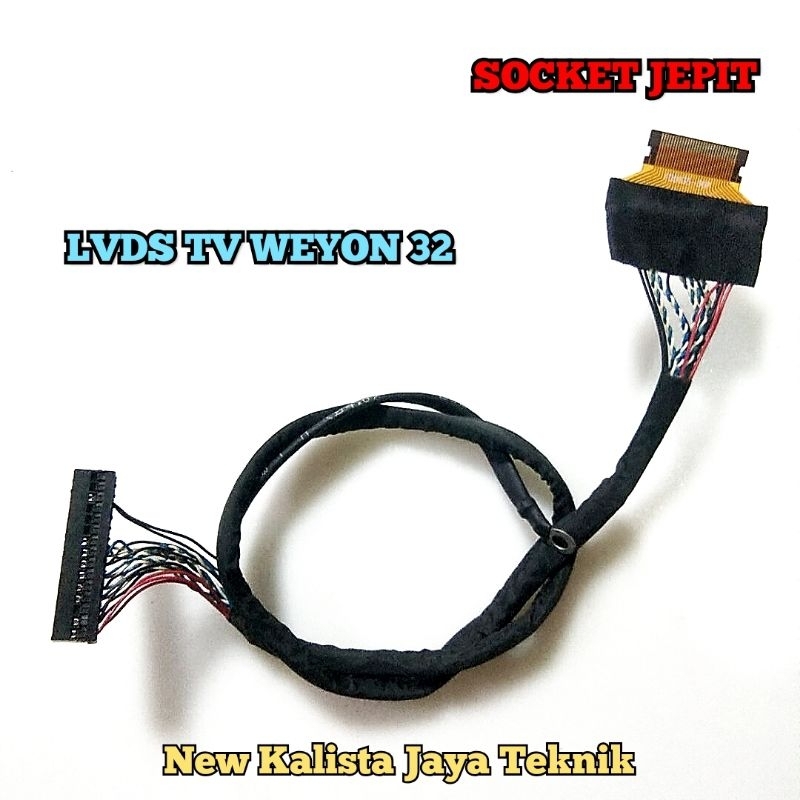 KABEL LVDS TV WEYON 32 SOCKET KECIL ORIGINAL KABEL FLEXIBLE TV WEYON KABEL FLEKSIBEL WEYON 32 INCHI 