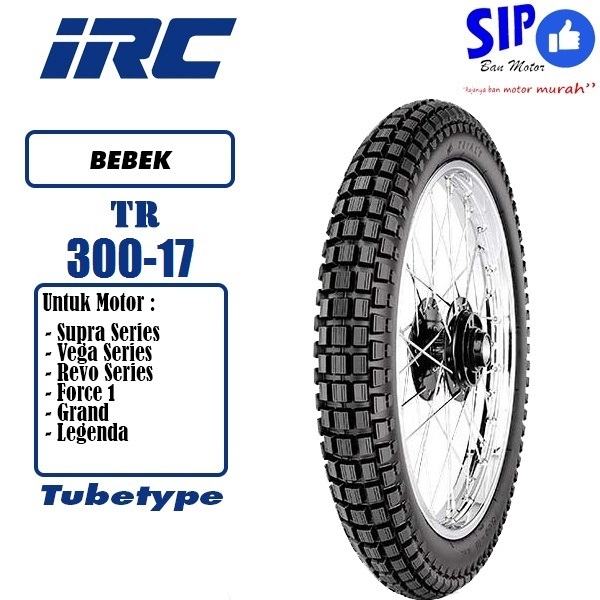 Ban Luar IRC 300-17 TR Semi Trail Trial Cross Motor Kotak Tahu 90/90-17 Tubetype Trials TT Ring 17