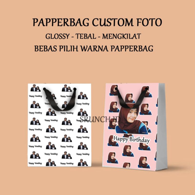 

[ 1PCS ] PAPPERBAG CUSTOM WAJAH FREE DESIGN FREE FOTO