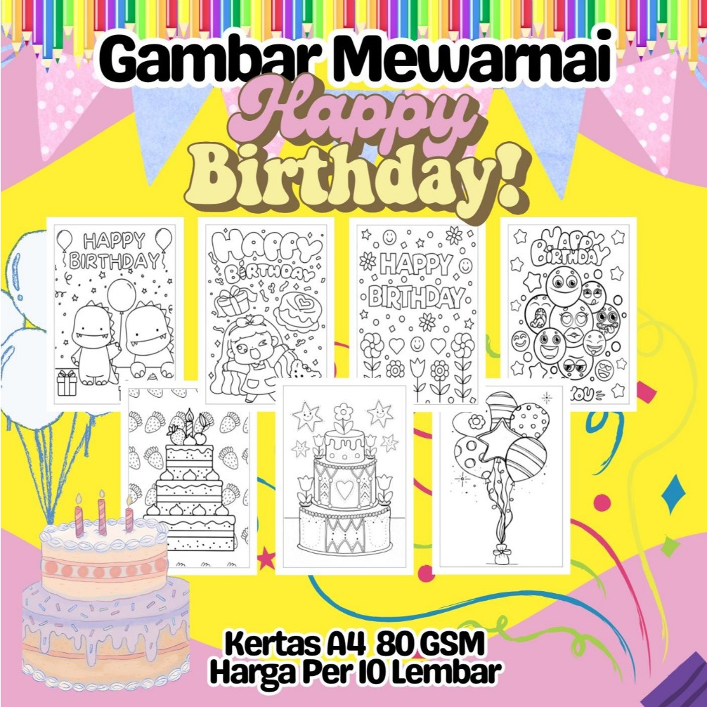 

10 Lembar Kertas A4 Gambar Mewarnai Tema ULANG TAHUN HAPPY BIRTHDAY Termurah - Anak Anak TK SD PAUD Remaja