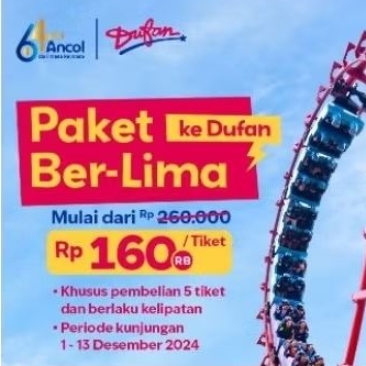 Tiket Dufan Ancol - Dunia Fantasi Ancol