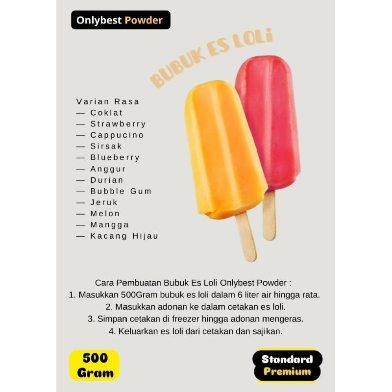 

Bubuk Es Loli 500Gram Aneka Varian Rasa Standard Premium Onlybest Powder Murah / Bubuk Loly Ice / Bubuk Es Loly / Bahan Es Loli / Bahan Es Loly/ Es Loly Homemade / Es Loly Stik / Premik Es Loly / Bubuk Premix Es loli