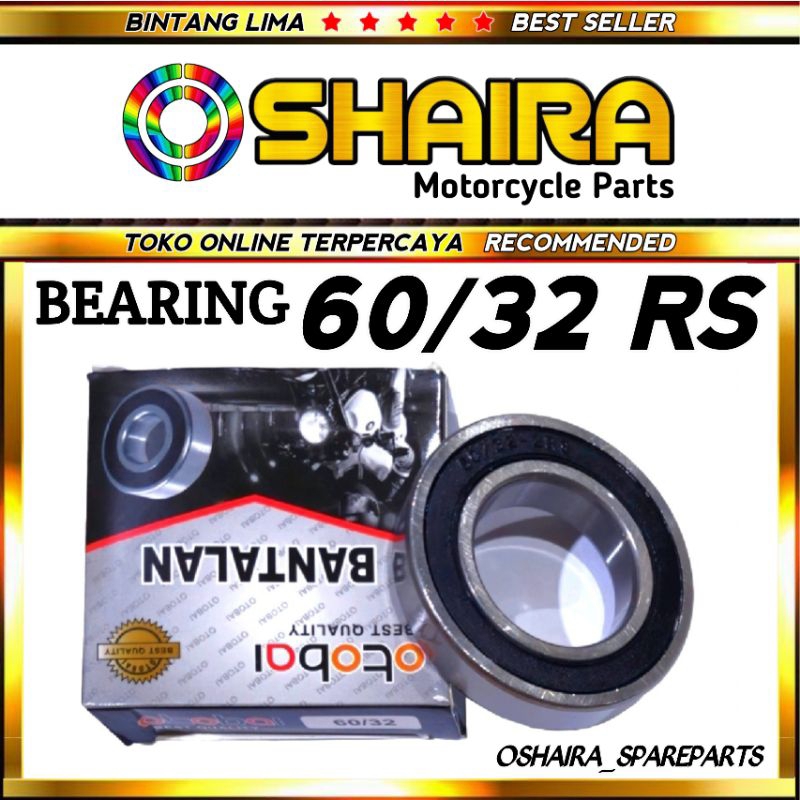 BEARING 60/32 2RS / KLAHAR 60/32 / BANTALAN 60/32 / LAHAR 60/32 / LAHER 60/32 / LAKER 60/32 BEARING 