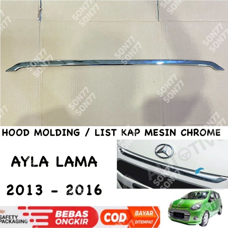 Hood molding Ayla Lama 2013 2016 List Kap Mesin Chrome