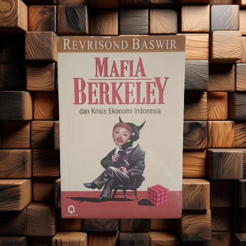 Buku Mafia Berkeley Dan Krisis Ekonomi Indonesia - Revrisond Baswir Original Terapibuku
