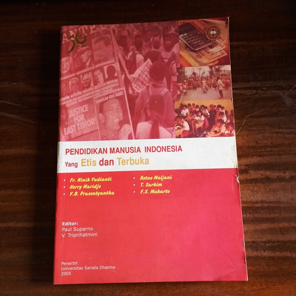 PENDIDIKAN MANUSIA INDONESIA: Yang Etis dan Terbuka