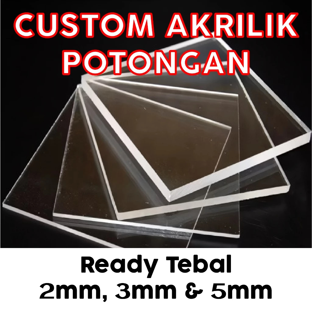 

Custom Akrilik Potongan Ready Tebal