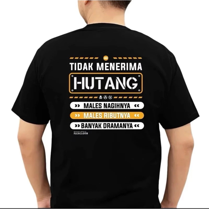 Tshirt Baju Kaos Tidak Menerima Hutang Bahan Katun Kualitas Distro