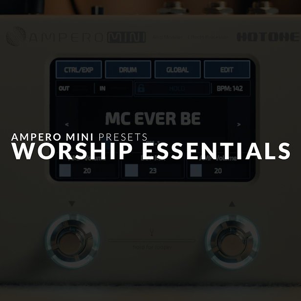 Hotone Ampero Mini Worship Essentials Presets