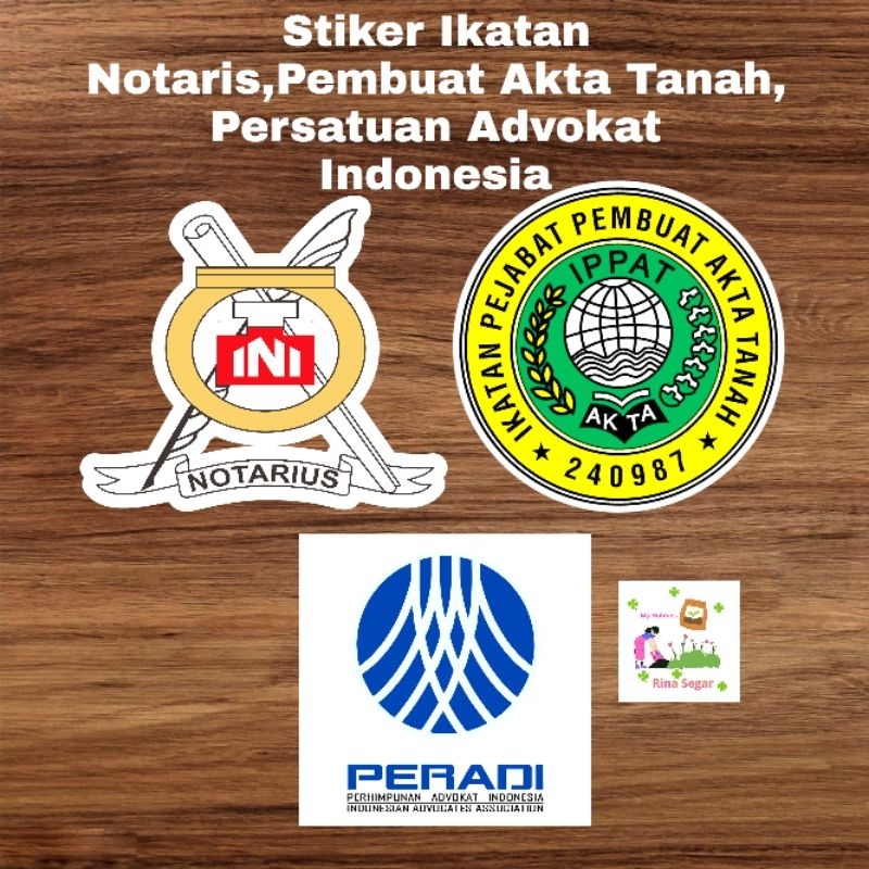 Stiker Vynil Ikatan Notaris (INI) Akta Tanah (IPPAT) Perhimpunan Advokat Indonesia (PERADI) Sticker 