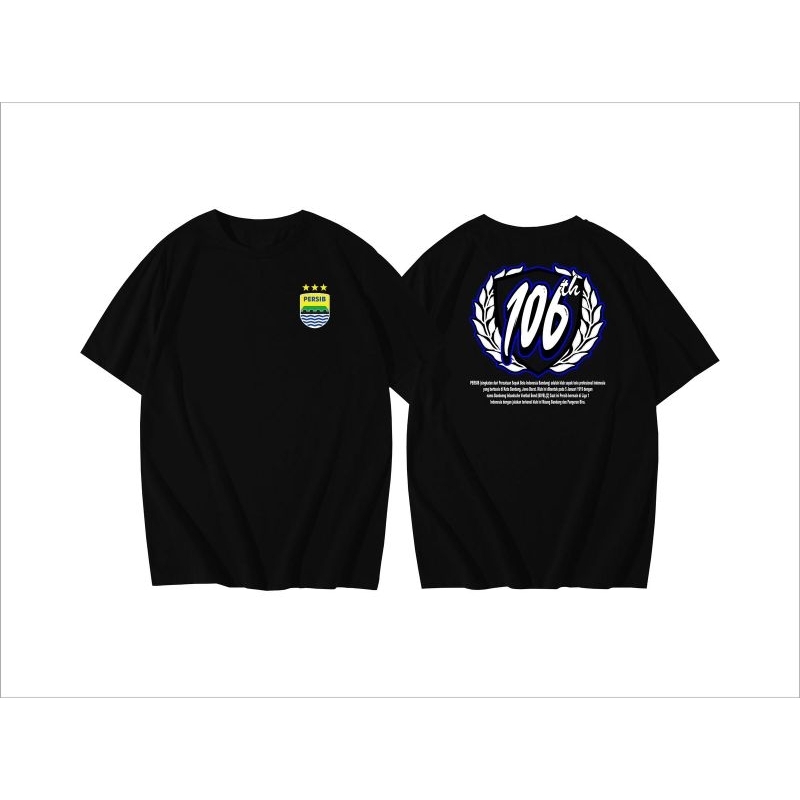 KAOS ANNIVERSARY PERSIB 106 TAHUN 1919-2025 DEPAN LOGO COMBED 24S