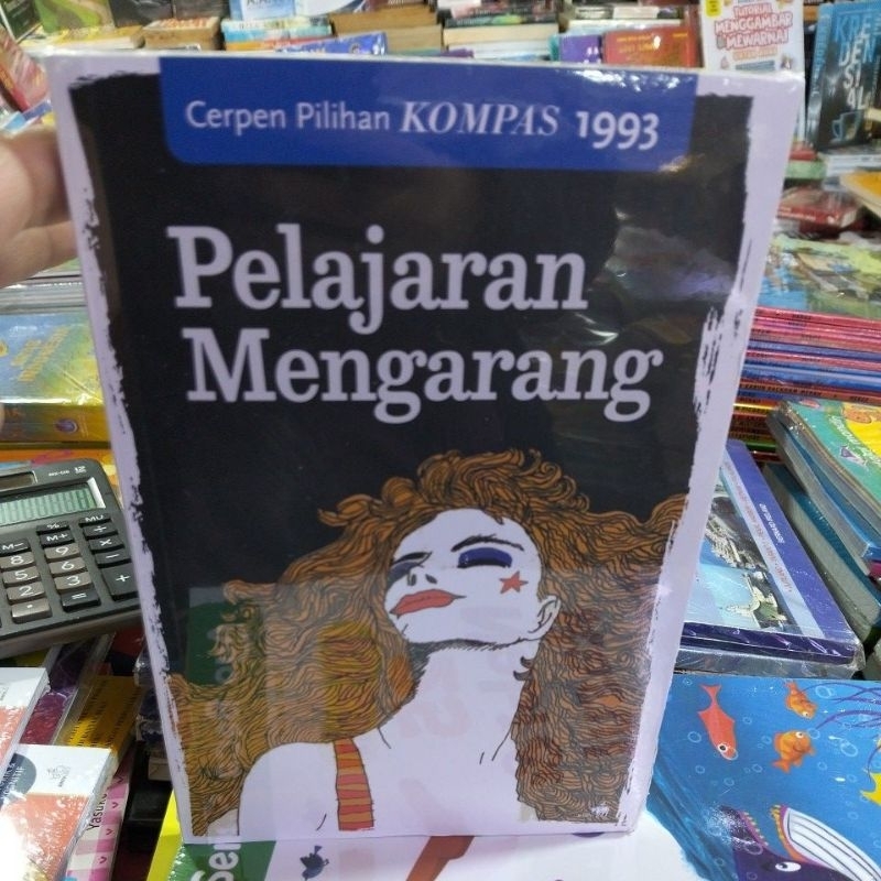 Original. Cerpen Pilihan Kompas 1993. Pelajaran Mengarang