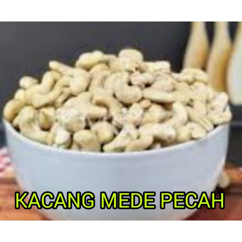 

KACANG METE PECAH RP 9.200 / 100 GRAM