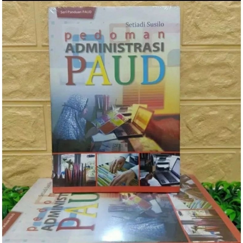 Buku Panduan Guru : Pedoman Administrasi PAUD