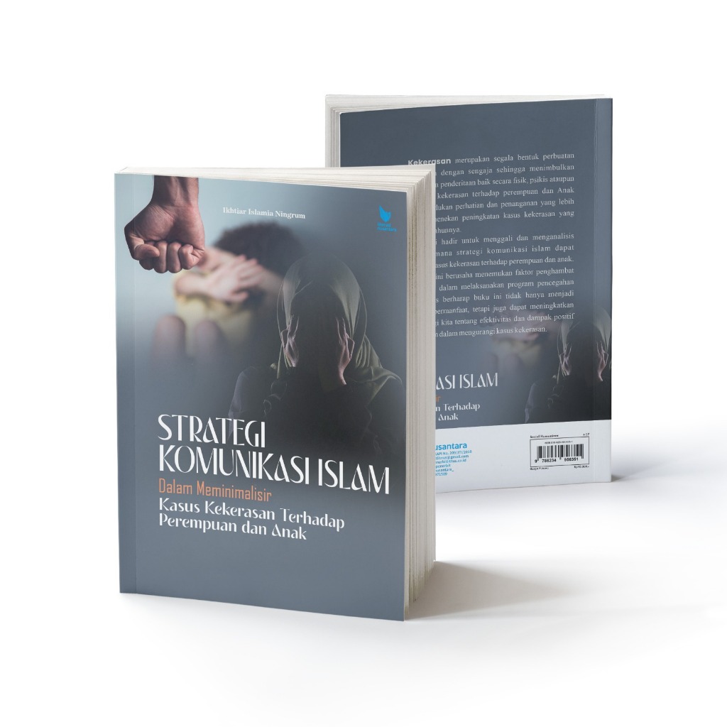 Strategi Komunikasi Islam Dalam Meminimalisir Kasus Kekerasan Terhadap Perempuan dan Anak -   Ikhtia