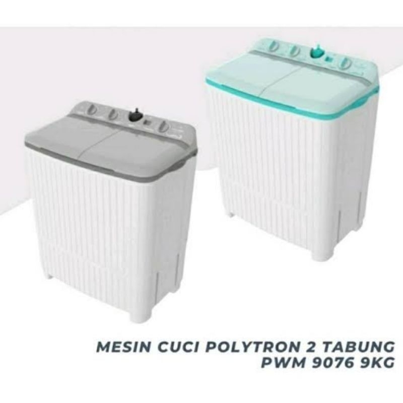 MESIN CUCI POLYTRON PWM 9076 / MESIN CUCI POLYTRON 2 TABUNG 9KG / POLYTRON PWM-9076Y MESIN CUCI 9 KG
