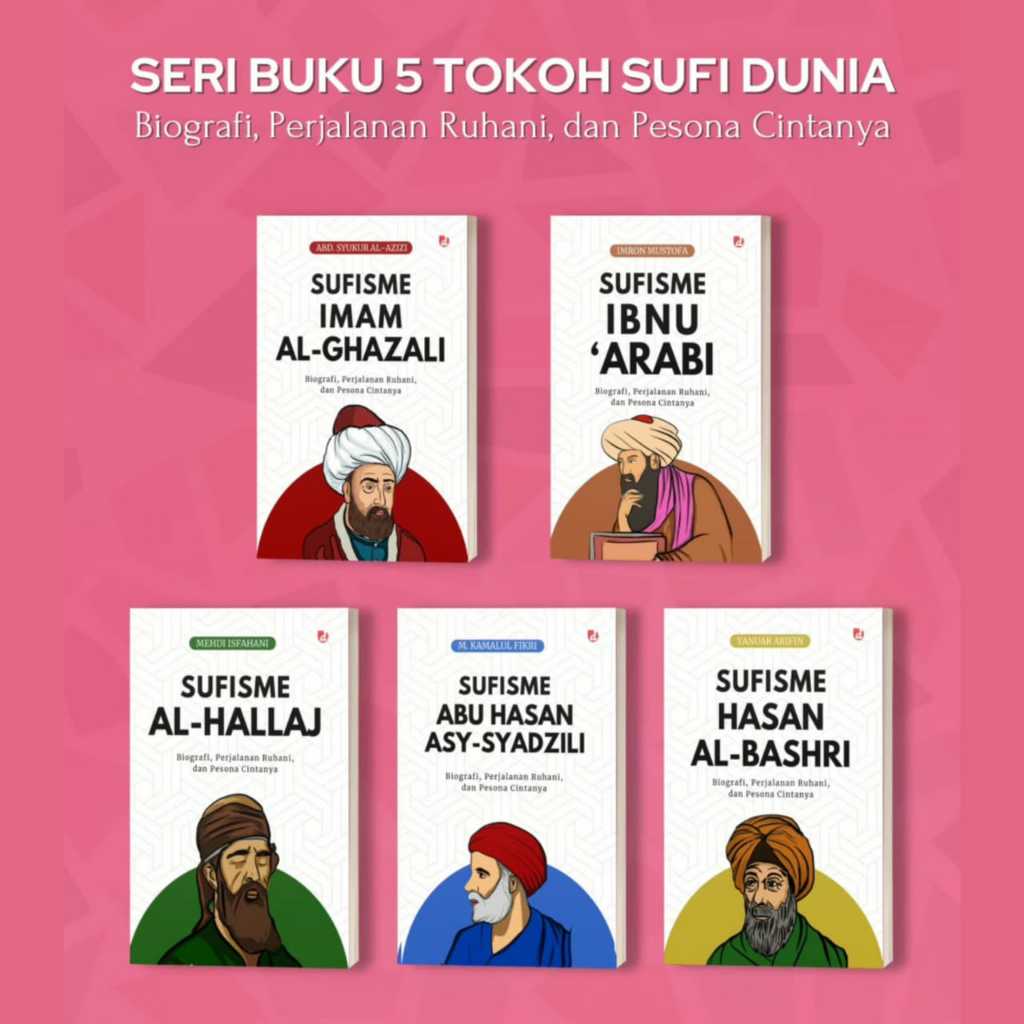 Paket Buku 5 Tokoh Sufi Dunia ; Biografi, Perjalanan Ruhani, dan Pesona Cintanya