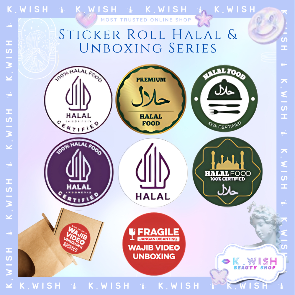 

READY Sticker Roll 500pcs Halal dan Wajib Unboxing Fragile Label 25mm SS001 | K.Wish beauty shop