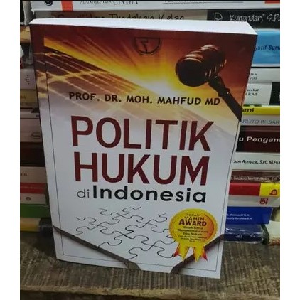 POLITIK HUKUM DI INDONESIA - MAHFUD