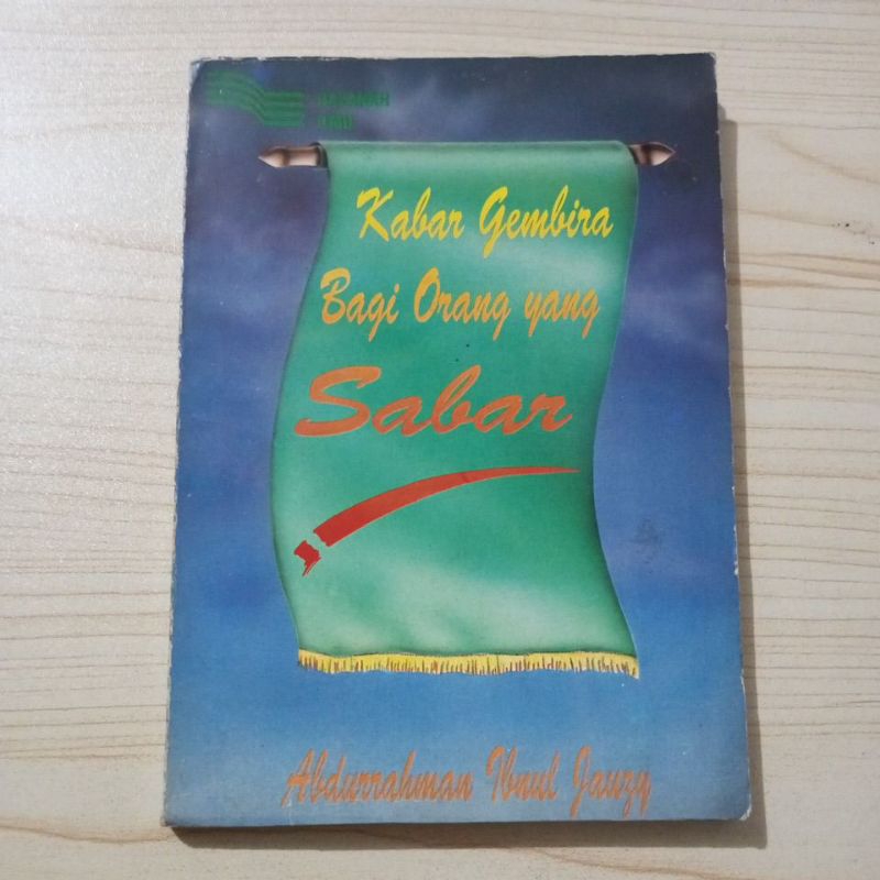 BUKU KABAR GEMBIRA BAGI ORANG YANG SABAR ABDURRAHMAN IBNUL JAUZY